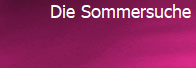 Die Sommersuche